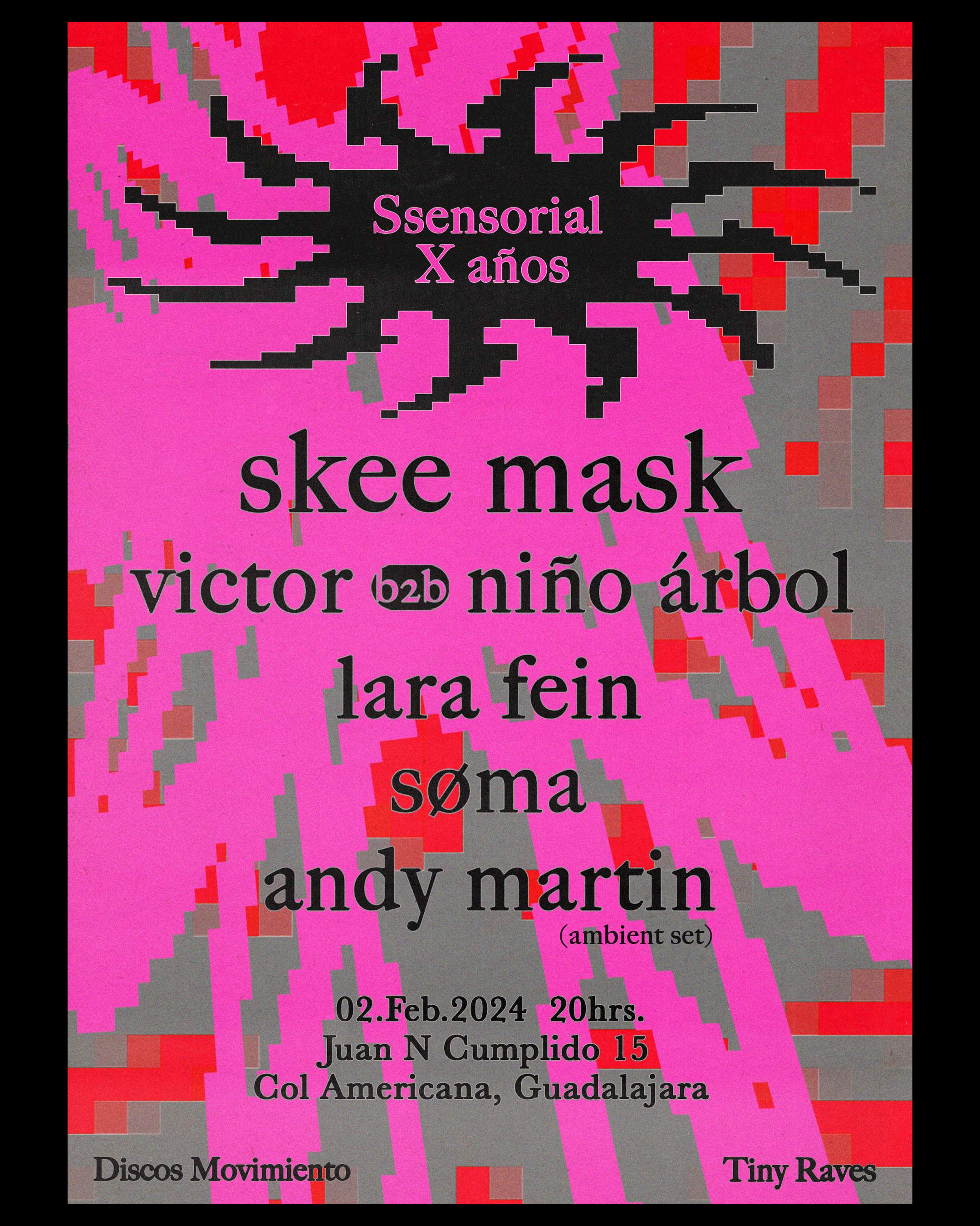Ssensorial 10 años: Skee Mask en GDL x Tiny Raves x Discos Movimiento - フライヤー表