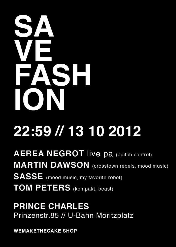 Save Fashion mit Aera Negrot Live, Martin Dawson, .. - フライヤー表