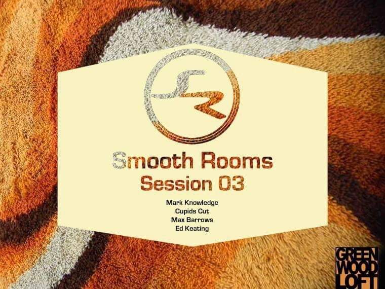 Smooth Rooms - Session 03 - フライヤー表