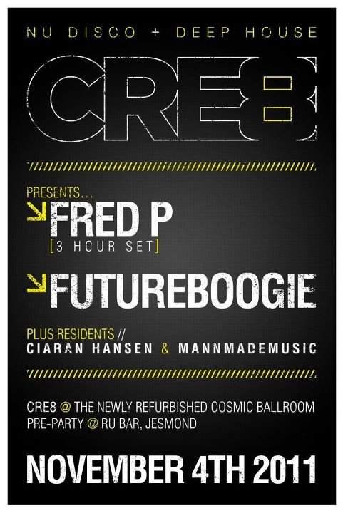 CRE8 presents Fred P - 3hr set & Futureboogie - フライヤー表