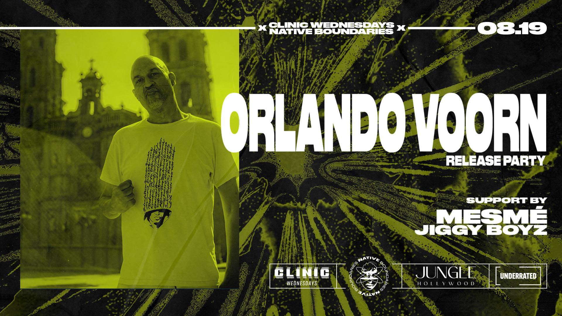 Clinic x Native Boundaries: Orlando Voorn at Jungle Hollywood, Los