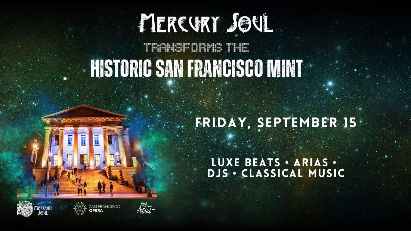 Mercury Soul Transforms the SF Mint - フライヤー表