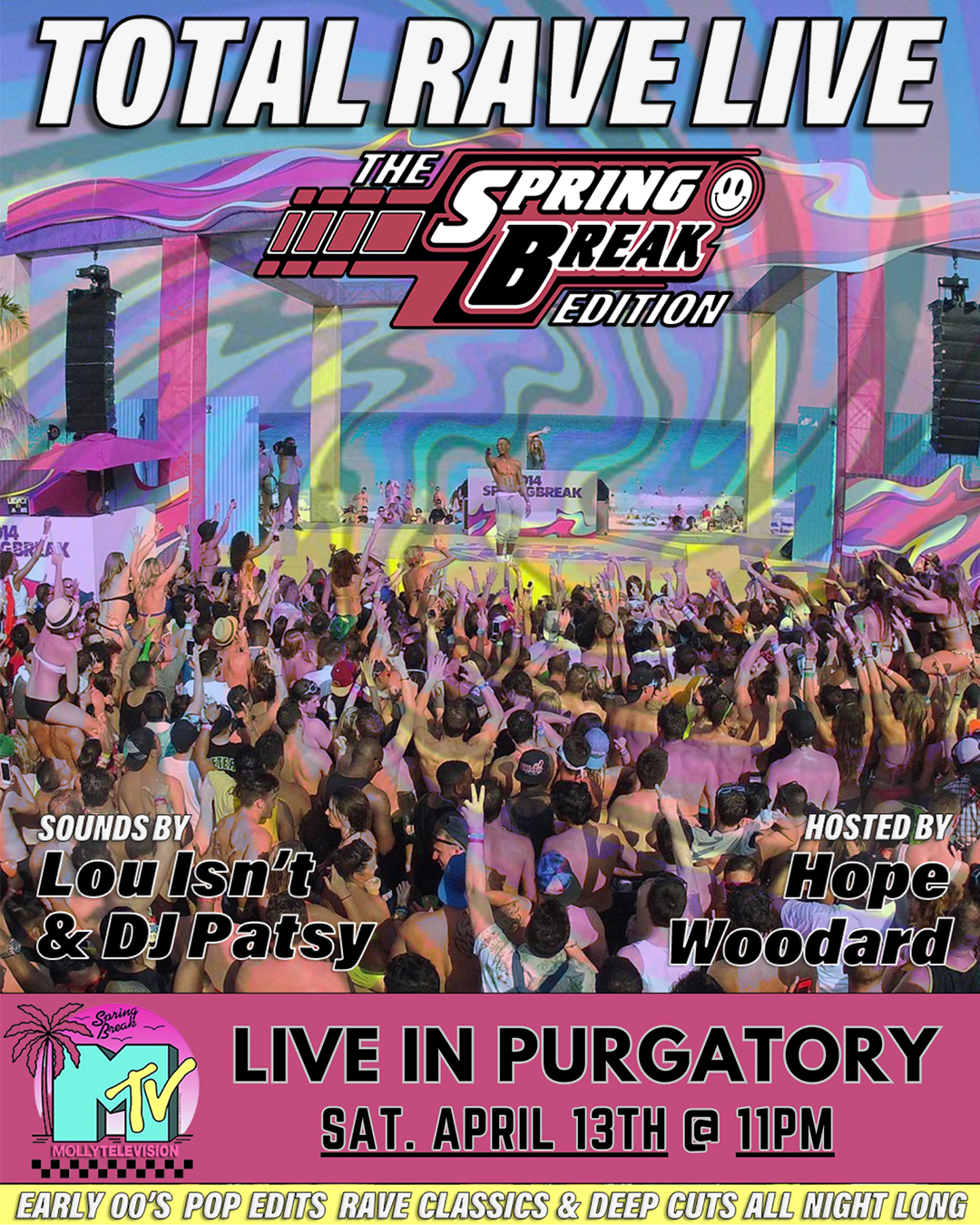 TRL: Total Rave Live - Spring Break Edition at Purgatory, New York City