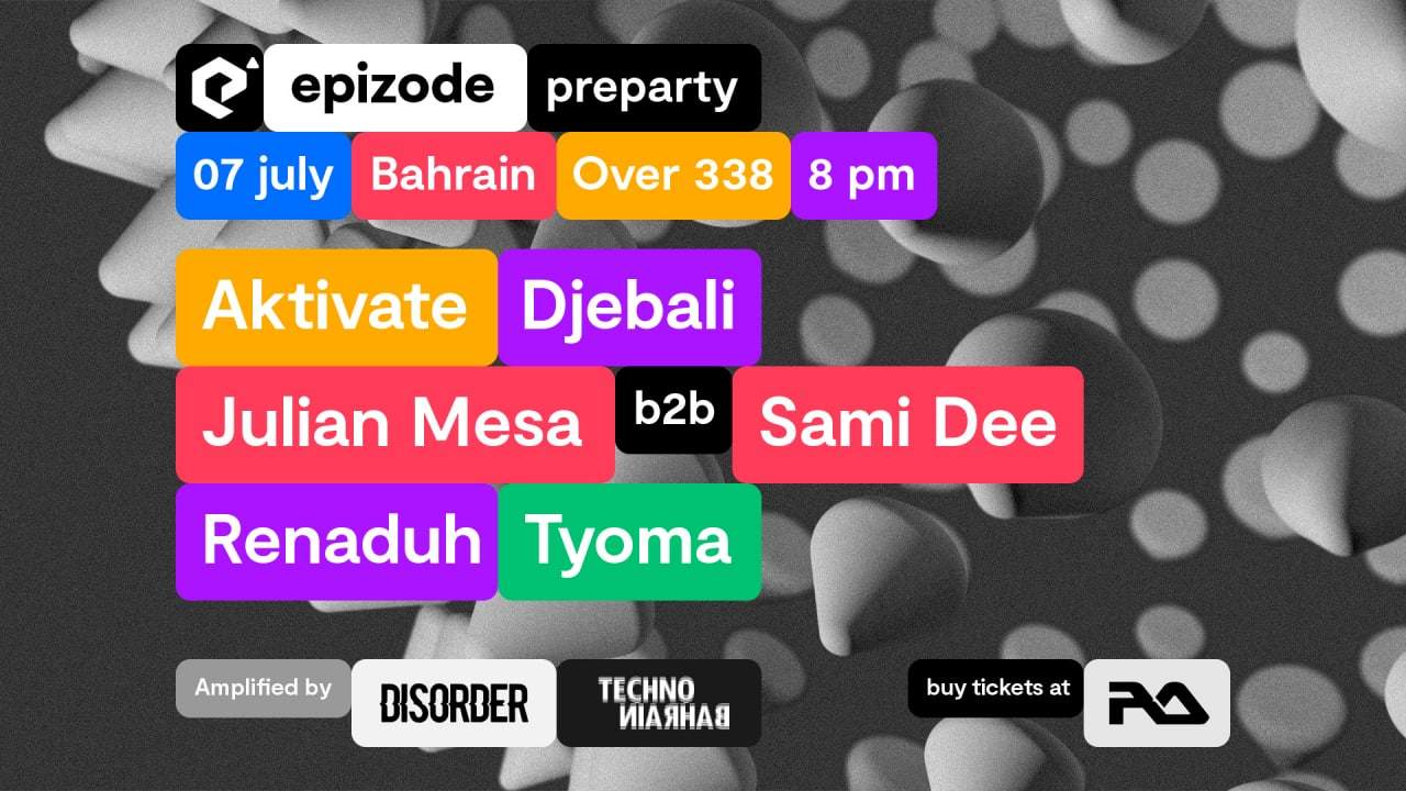 Epizode Preparty Amplified by DISORDER / Techno Bahrain - Página frontal