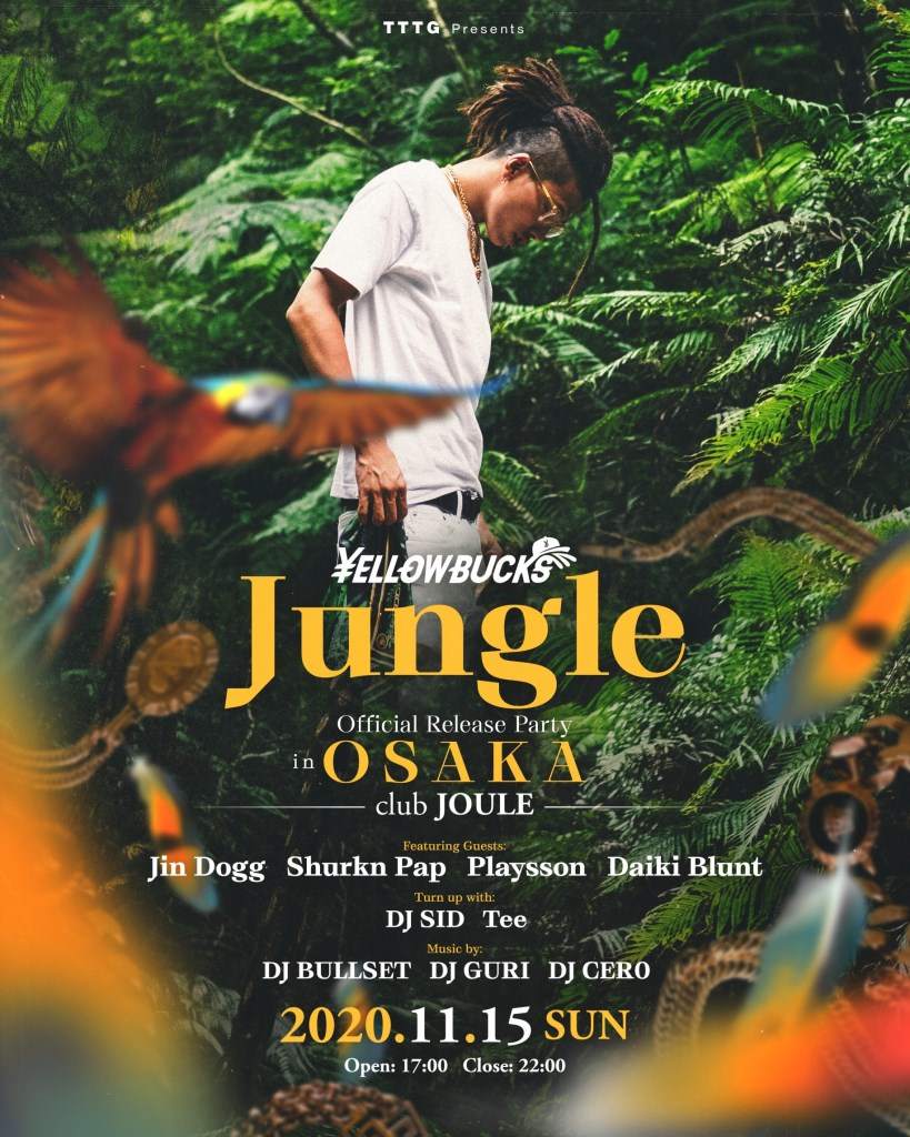 ¥ellow Bucks “Jungle” Official Release Party in Osaka - フライヤー表
