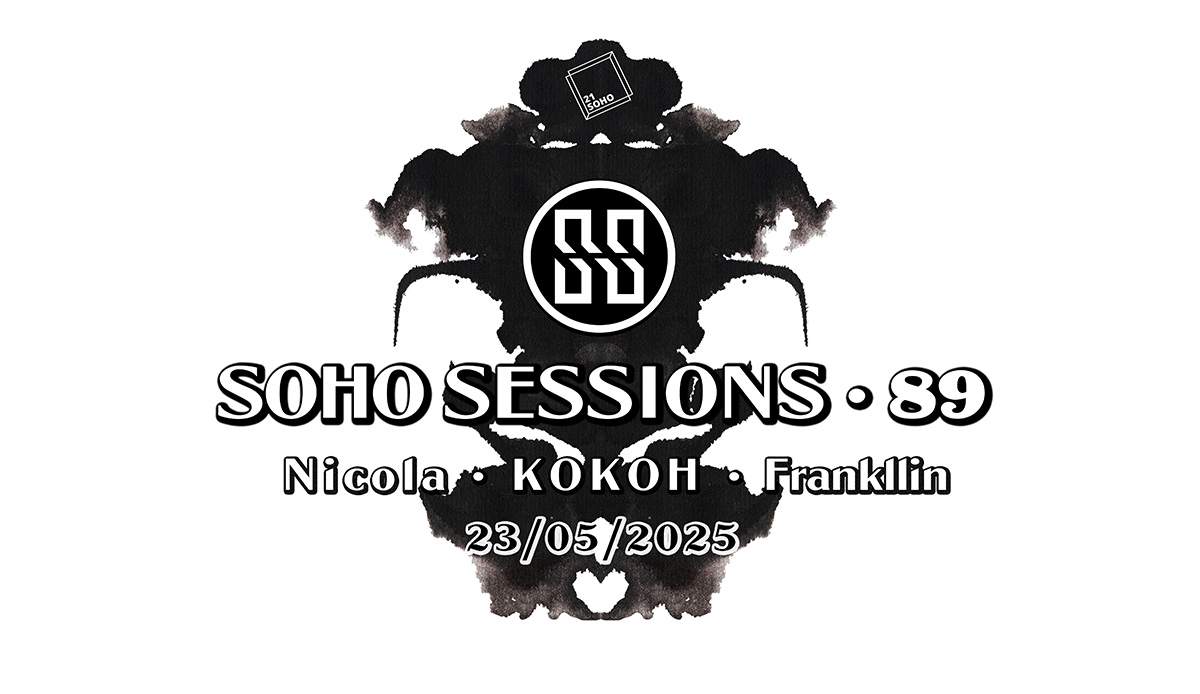 SOHO SESSIONS • 89 at 21soho, London
