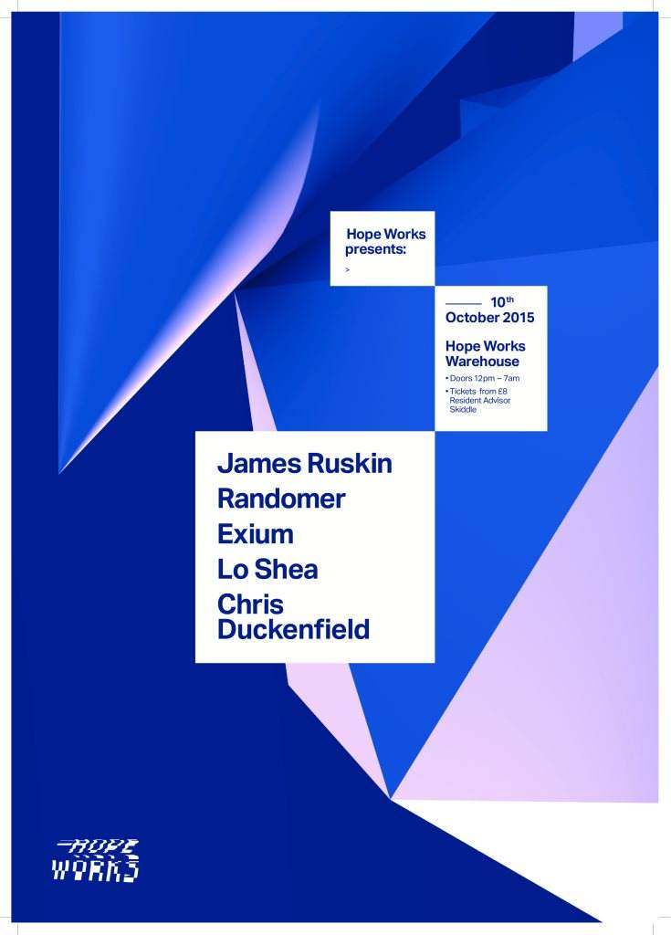 Hope Works presents James Ruskin, Randomer, & Exium - フライヤー表