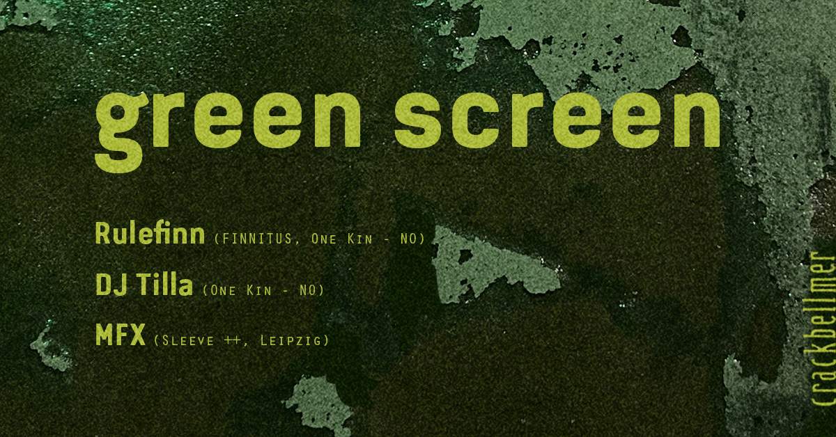 green screen with Rulefinn, DJ Tilla, MFX - Página frontal