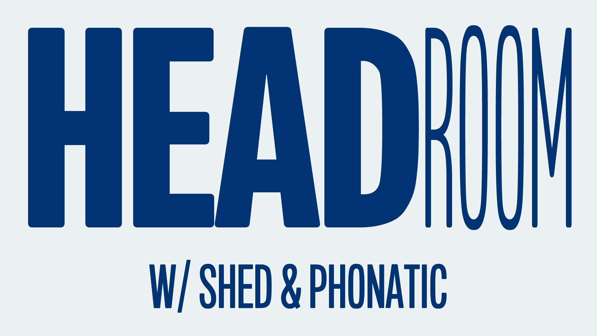 Headroom with Shed & Phonatic - Página frontal