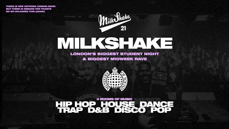 Milkshake, Ministry Of Sound - London's Biggest Student Night - フライヤー表