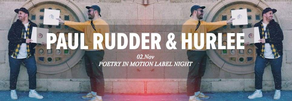 Poetry in Motion Label Night - Paul Rudder & Hurlee - フライヤー裏