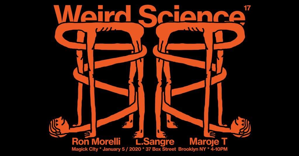 Weird Science n.17 with Ron Morelli, L.Sangre, Maroje T - フライヤー表