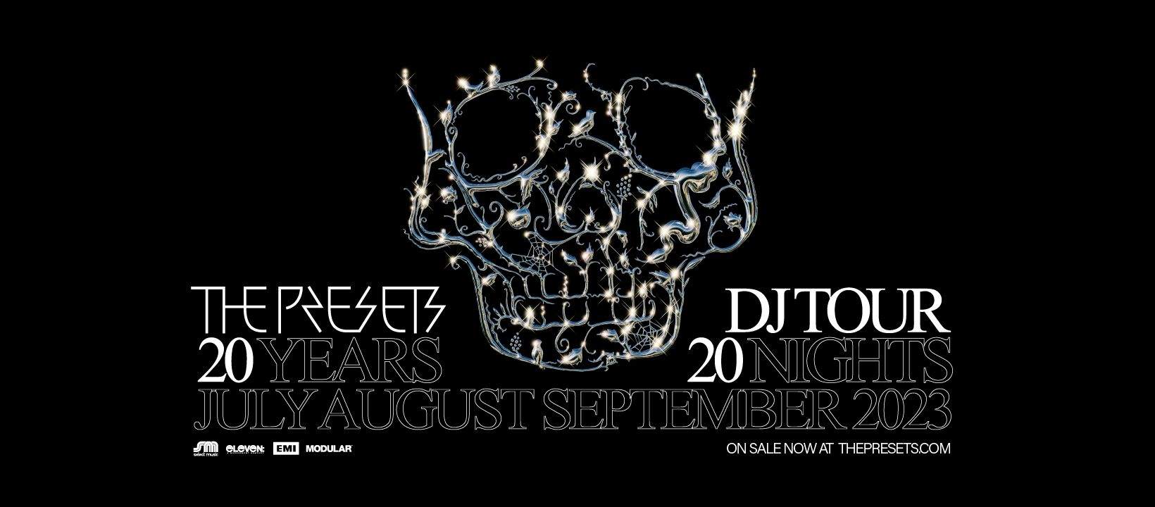 The Presets - 20 Years. 20 Nights. DJ Tour - DEE WHY - フライヤー表