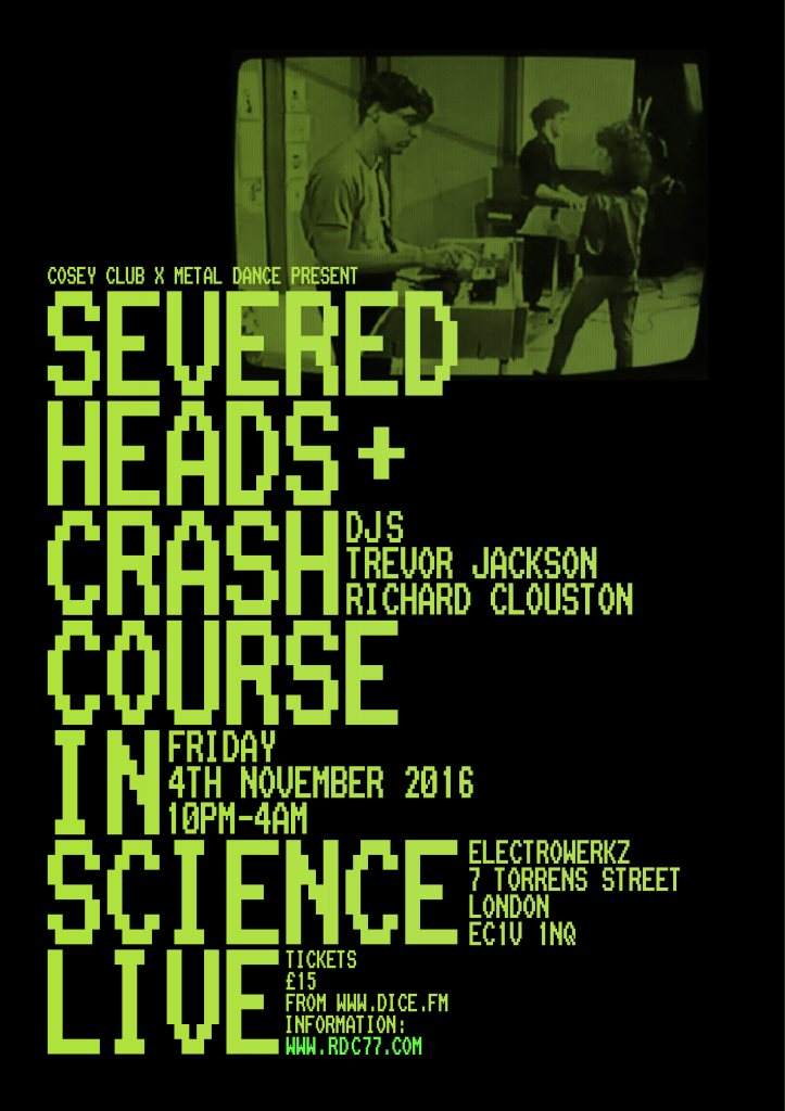 Cosey X Metal Dance present 'Severed Heads + Crash Course In Science' Live - Página trasera