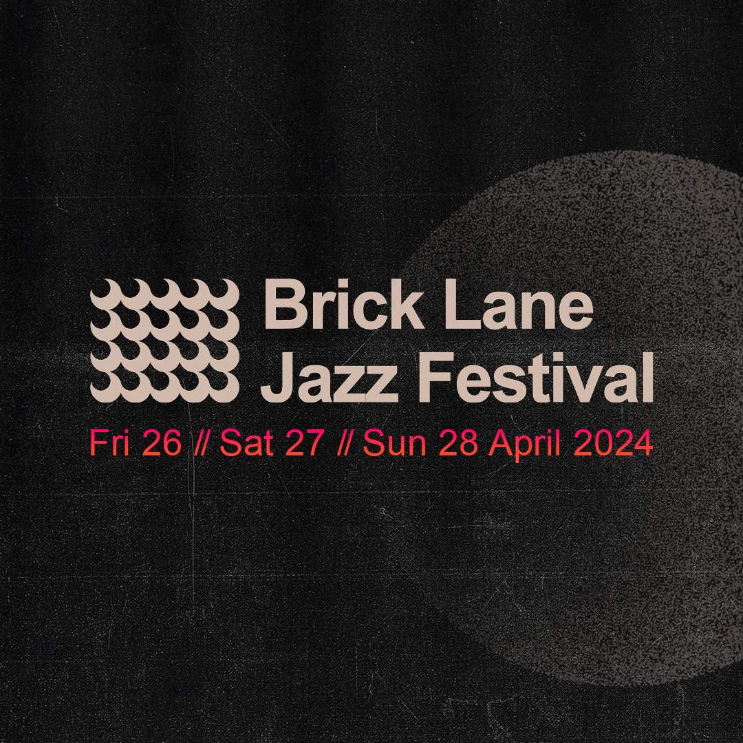 Brick Lane Jazz Festival 2024 - フライヤー表