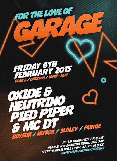 For The Love of Garage - Oxide & Neutrino, Pied Piper & More - Página frontal