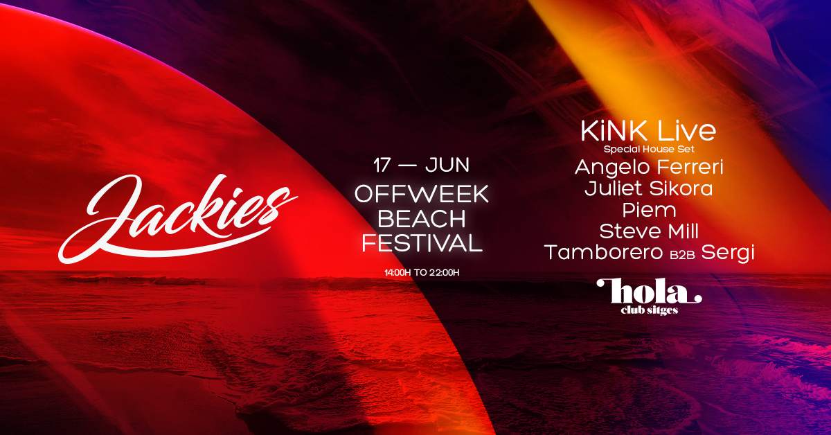 [Last 50 tickets] Jackies Off Week Beach Festival with KiNK Live set (Special House Set) - Página trasera