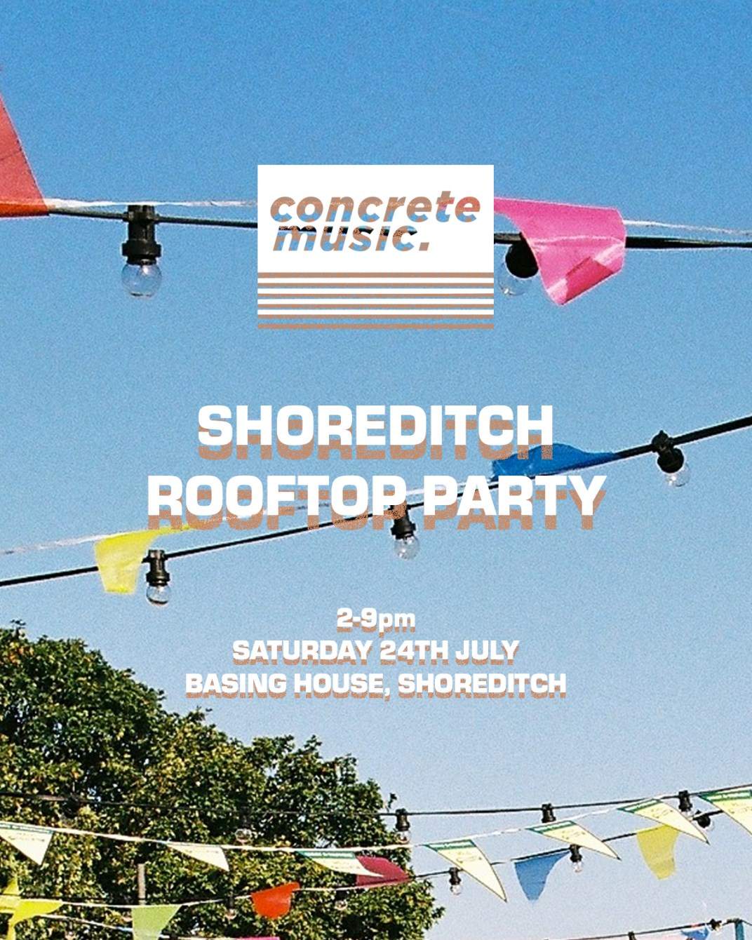 Concrete Music Shoreditch Rooftop Party - フライヤー表