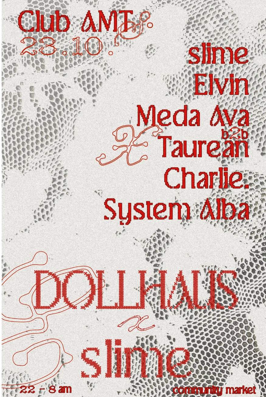 DOLLHAUS X SLIME at AMT, Berlin