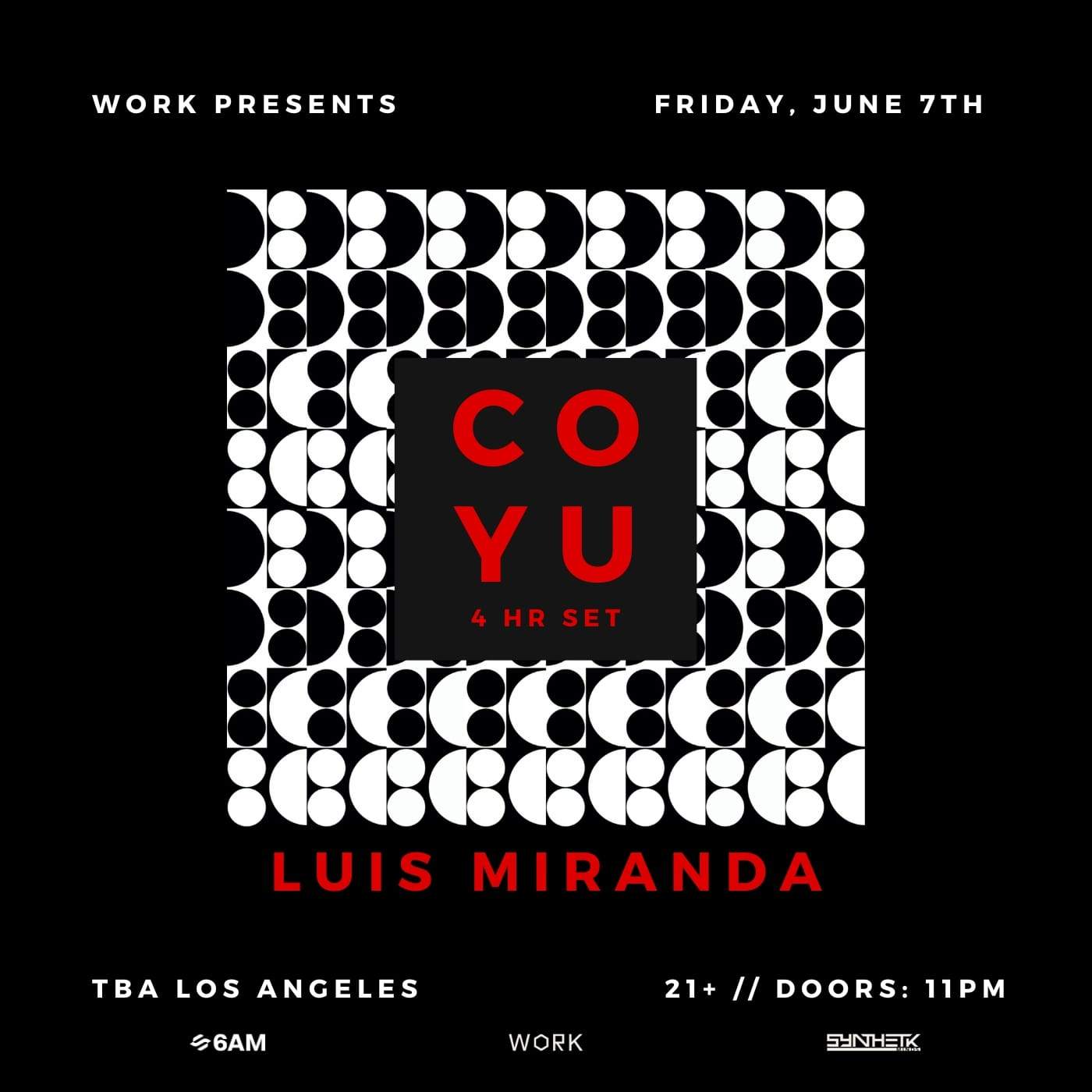 WORK presents: Coyu (4 Hour Set) & LUIS MIRANDA - フライヤー表