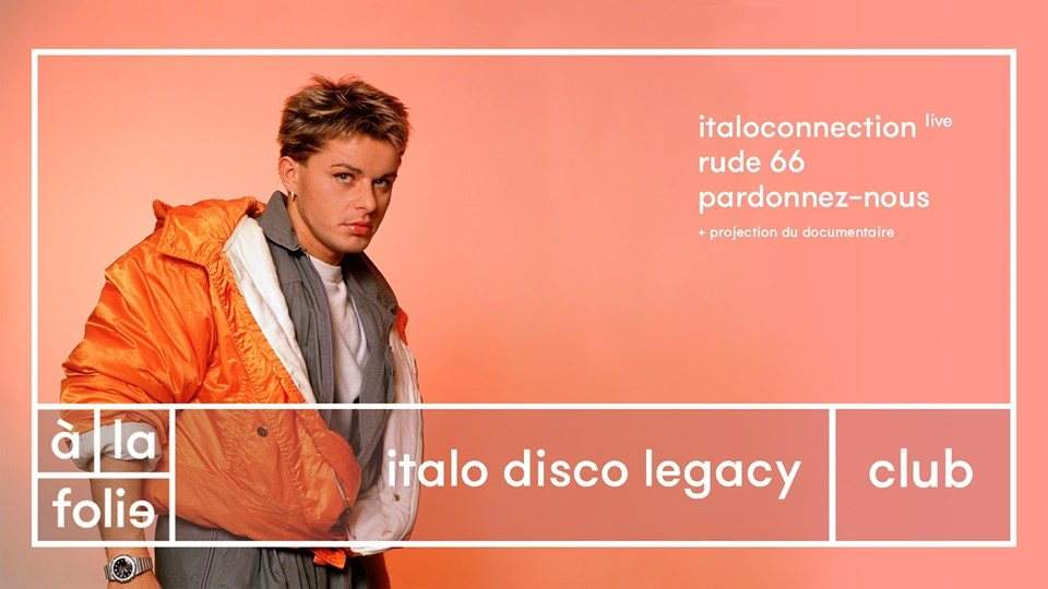 Italo Disco Legacy: Il Ritorno  - フライヤー表
