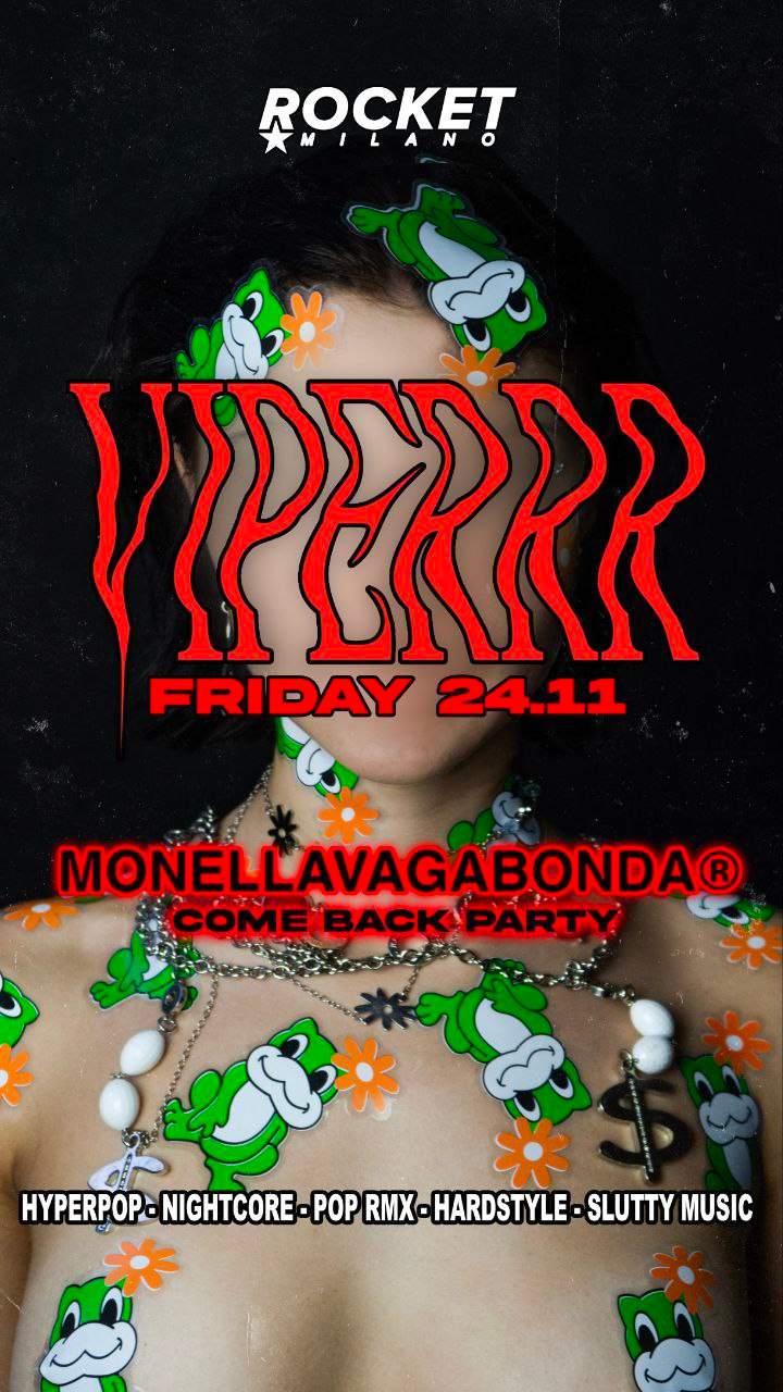 Viperrr x Monella Vagabonda - Hyperpop - Nightcore at The Rocket Club, Milan