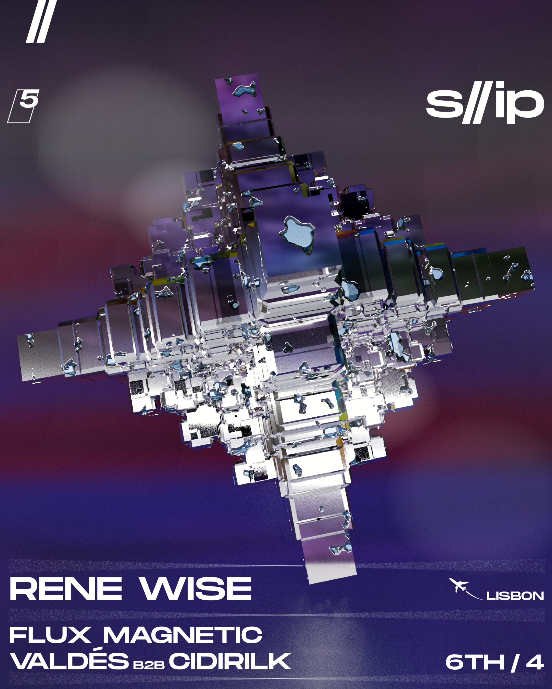 S//IP x Rene Wise, Flux Magnetic, Valdés b2b Cidirilk - フライヤー表