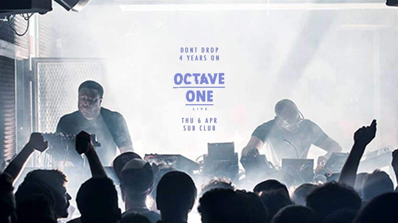Dont Drop 4th Birthday x Part II x Octave One Live - フライヤー表