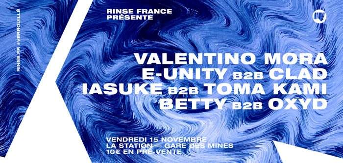 Rinse France Présente Valentino Mora, Betty, E-Unity, Toma Kami - フライヤー表