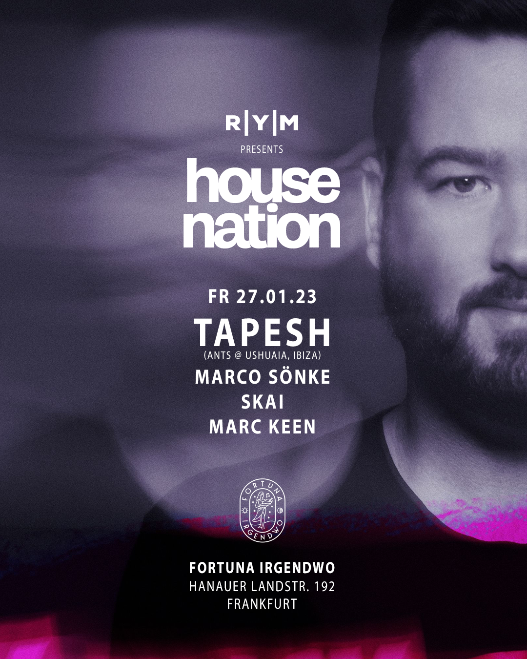 R|Y|M pres. HOUSE NATION with TAPESH, MARCO SÖNKE, SKAI & MARC KEEN - フライヤー表