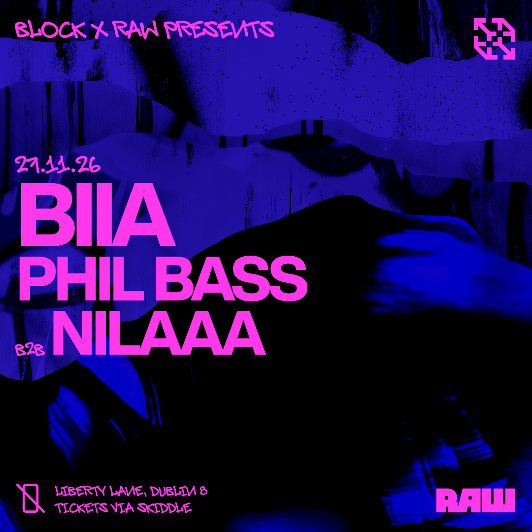 Block x RAW: BIIA em block., Dublin · Bilhetes