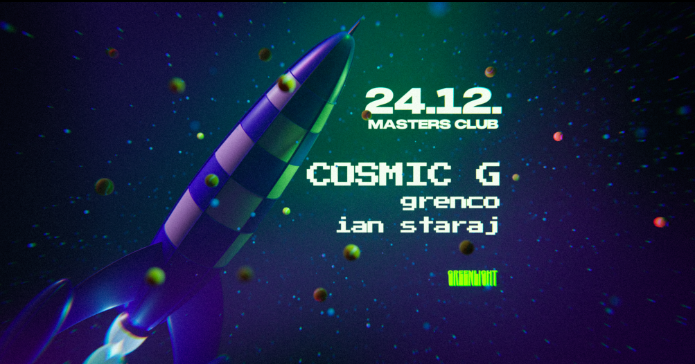 Greenlight with Cosmic G at Masters, Zagreb
