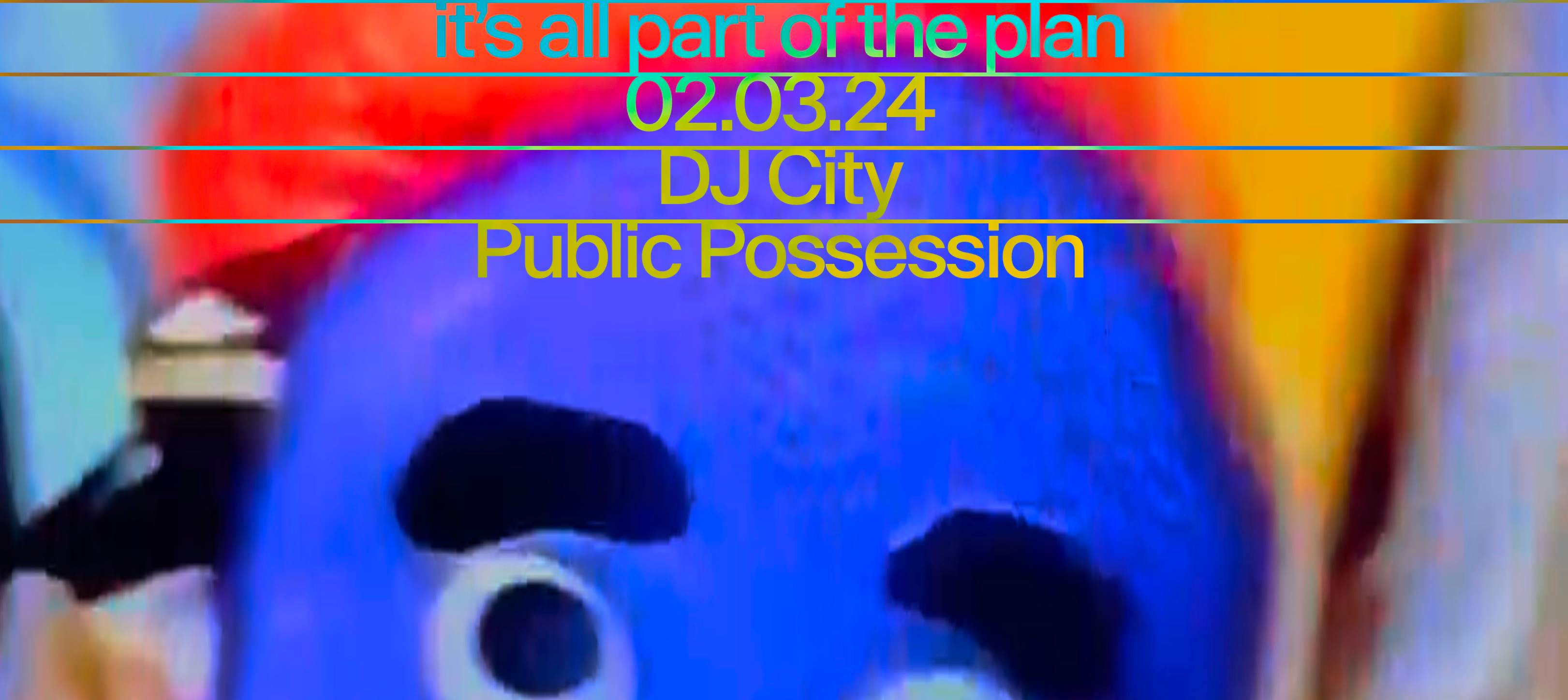its all part of the plan with Public Possession Djs b/w DJ City - フライヤー表