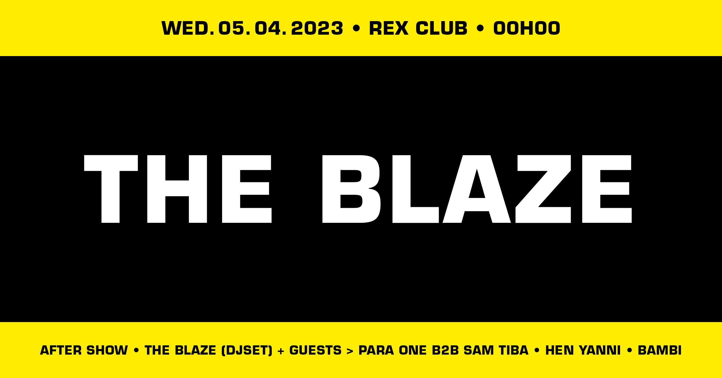 Rex Club presents The Blaze After Show - フライヤー表