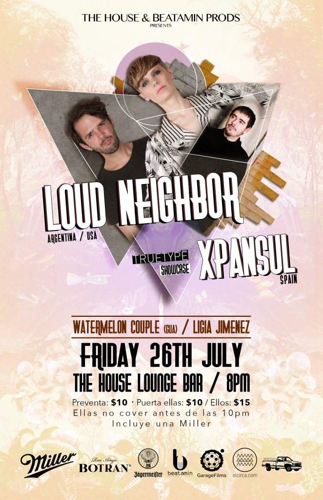 Loud Neighbor & Xpansul AT The House - フライヤー表