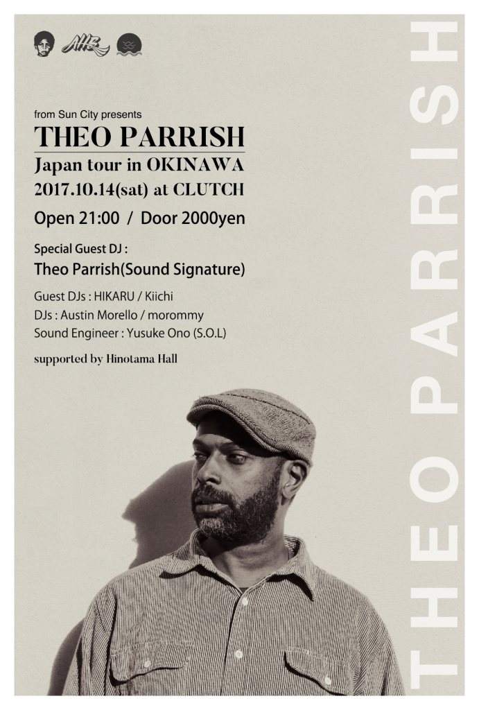 from Sun City presents Theo Parrish Japan Tour in Okinawa - フライヤー表