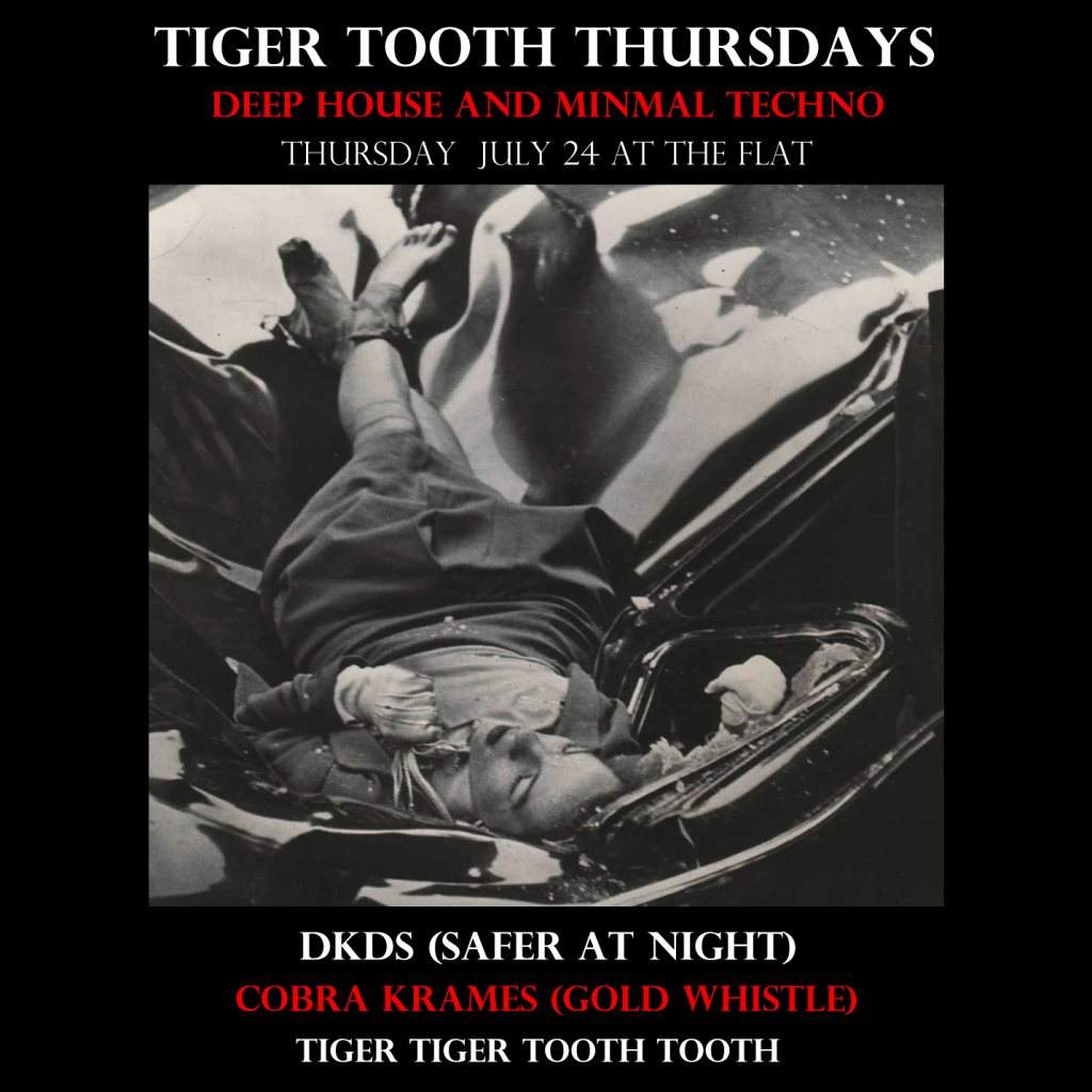 Tiger Tooth Thursdays with Dkds & Cobra Krames - フライヤー表