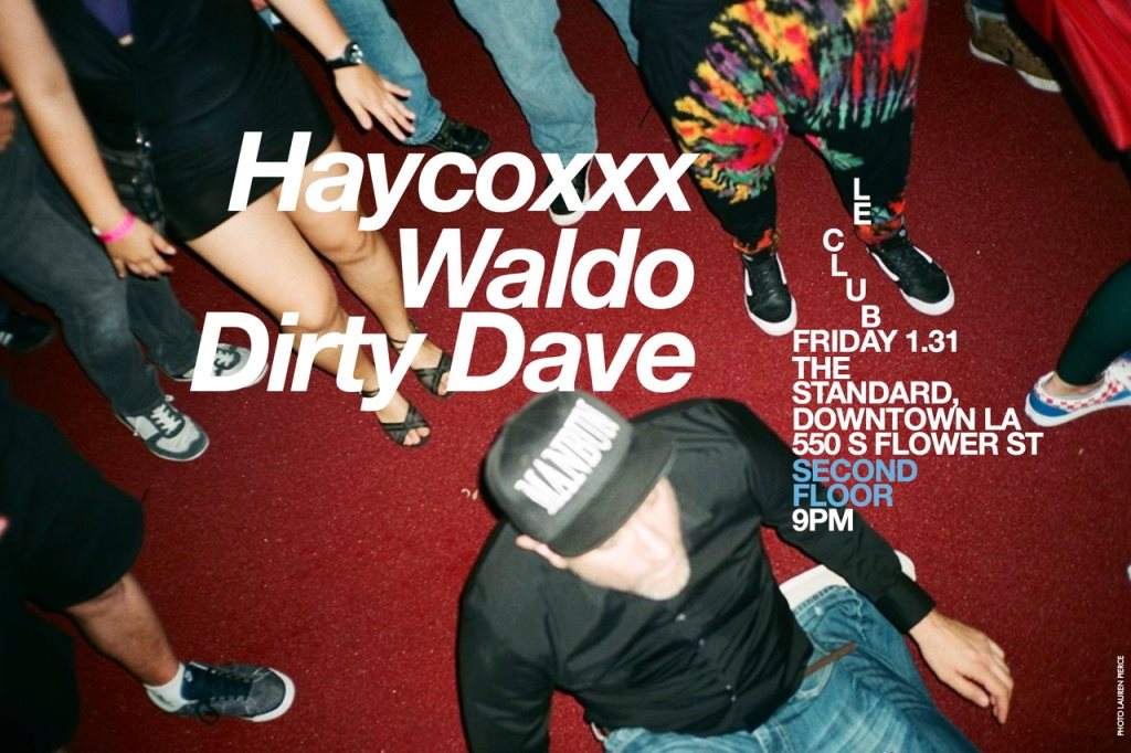 Le Club: Haycoxxx, Waldo, & Dirty Dave - Página frontal