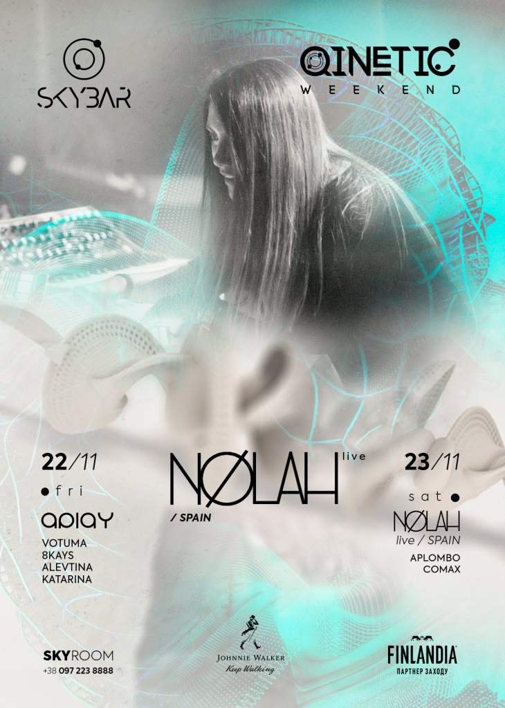 Skybar: Qinetic Weekend w. Nolah (Live) / Spain. - フライヤー表