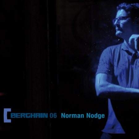 Klubnacht - Norman Nodge Berghain 06 Release Party - フライヤー表