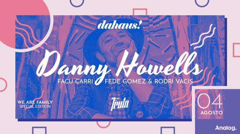 Danny Howells #Wearefamily - フライヤー表