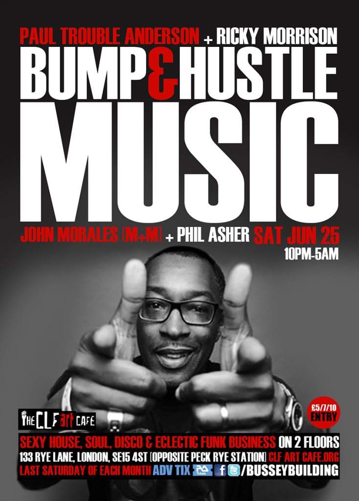 Bump & Hustle Music with Paul Trouble Anderson, Ricky Morrison, John ...