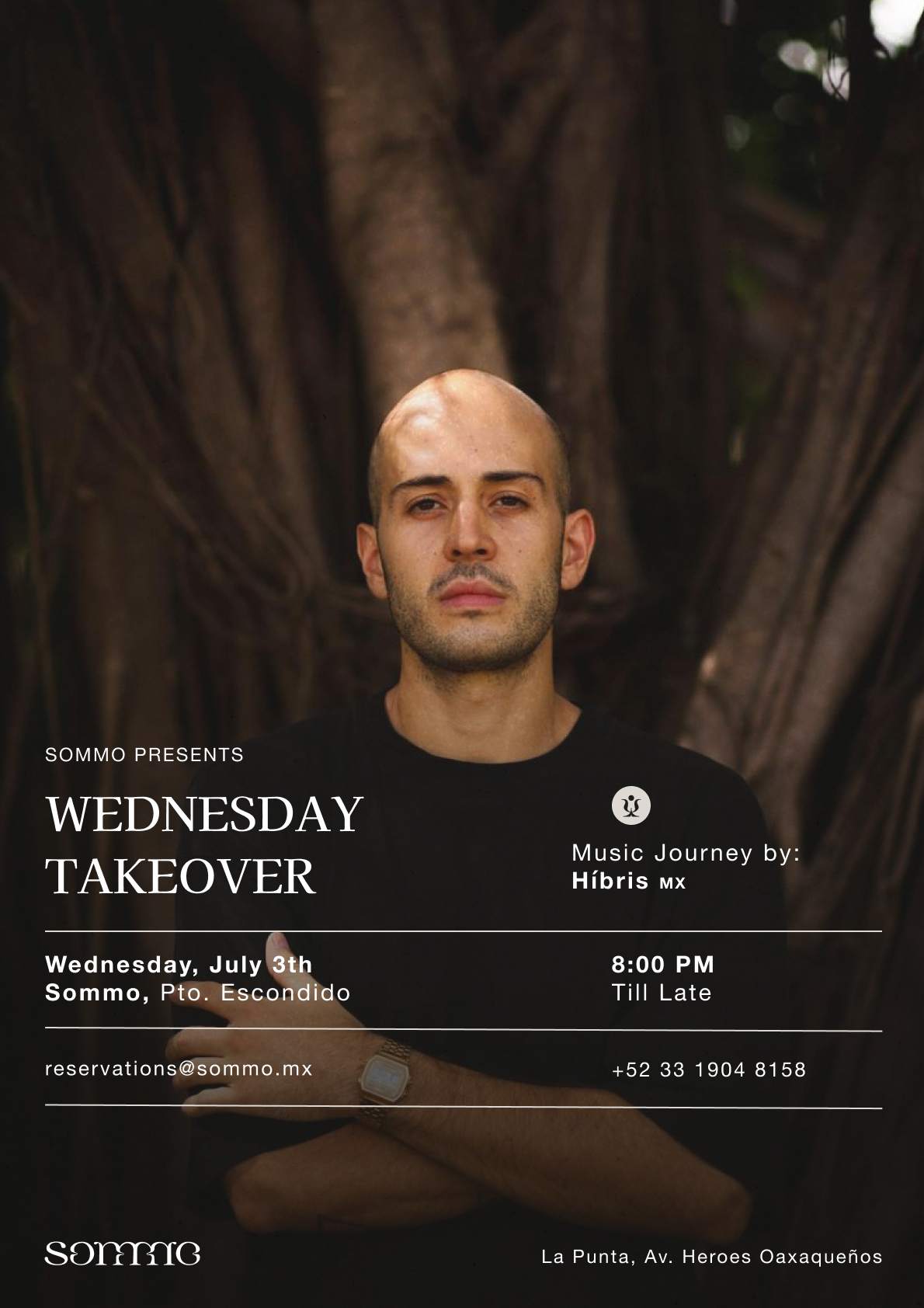 Wednesday Takeover by Hibris at Sommo, Puerto Escondido Wednesday Takeover by Hibris at Sommo, Puerto Escondido ⟋ RA