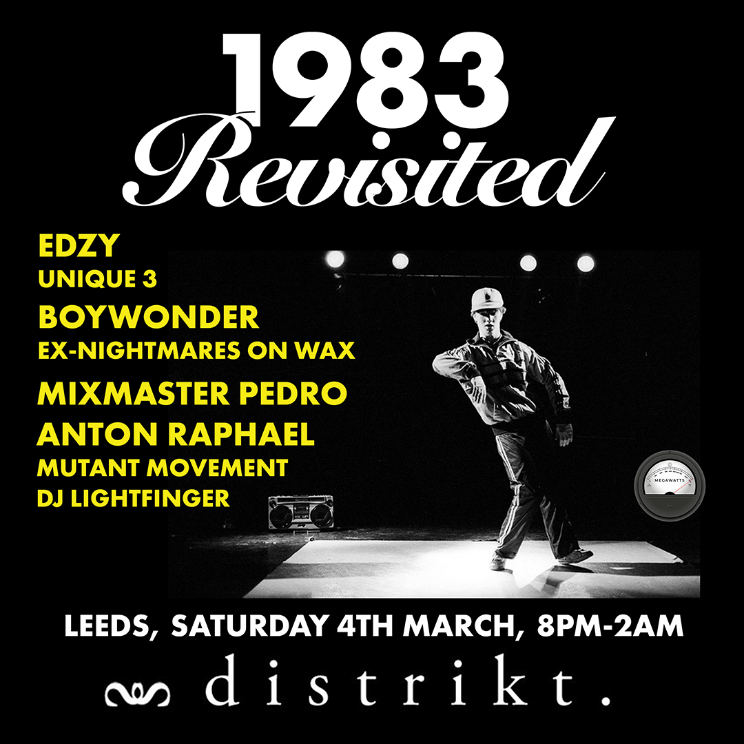 1983 Revisited: EDZY Unique 3 • BOYWONDER Ex-Nightmares On Wax • MixMaster Pedro - FREE ENTRY - フライヤー表