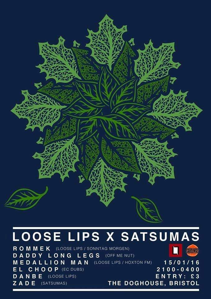 Loose Lips x Satsumas - #1 - with Rommek, Daddy Long Legs, More - フライヤー表