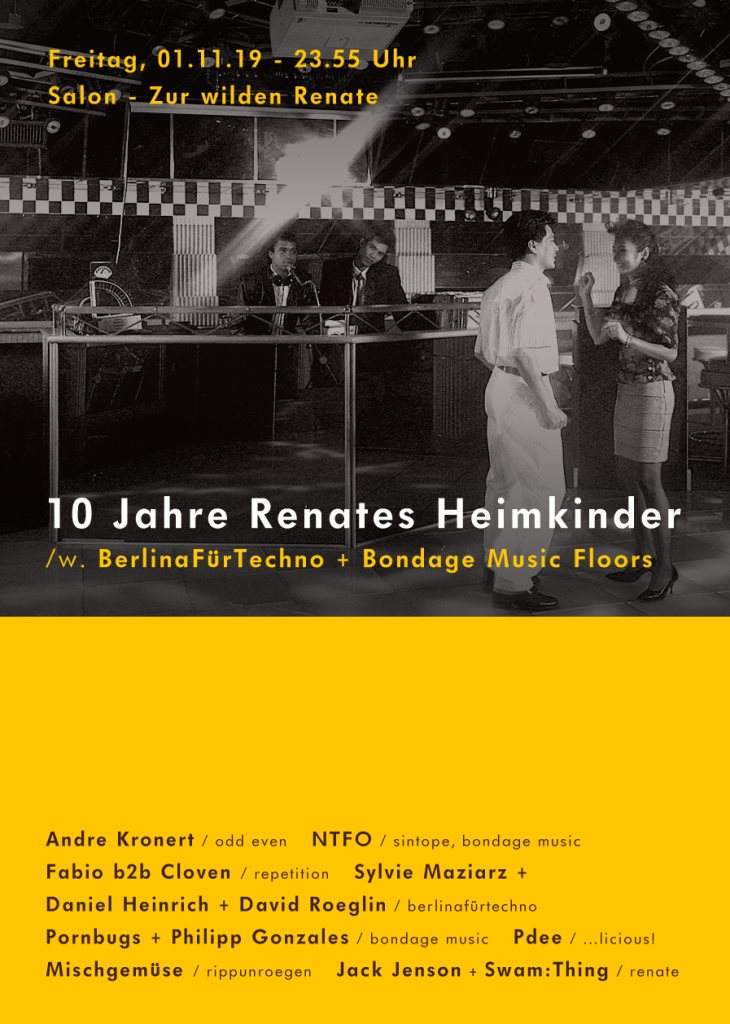 10 Jahre Renates Heimkinder /w. Berlinafürtechno & Bondage Music Floors - Página frontal