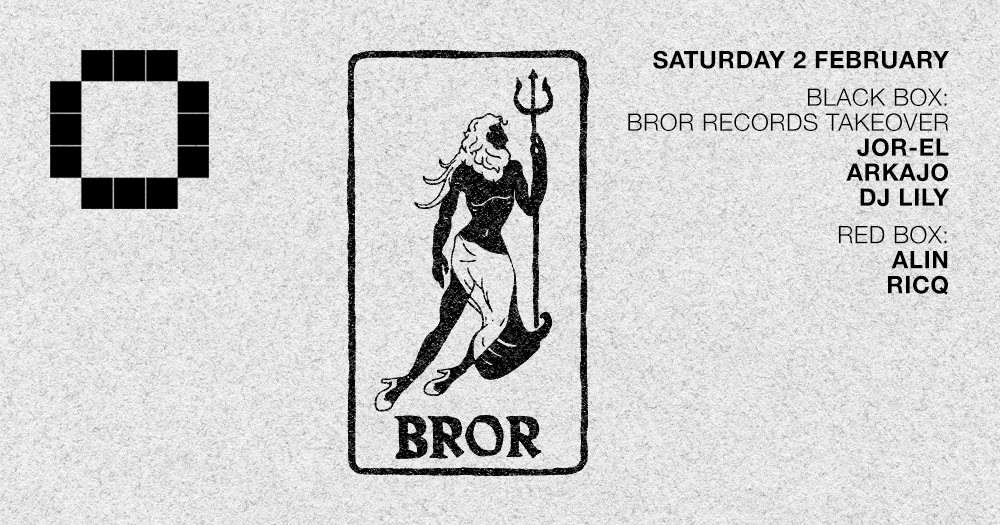 Bror Records Takeover with Arkajo / DJ Lily / Joel Alter aka Jor-El / Alin / Ricq - Página frontal