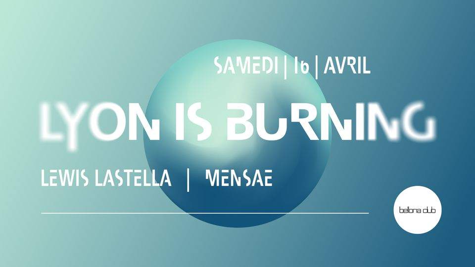Lyon Is Burning with Lewis Lastella & Mensae - Página frontal