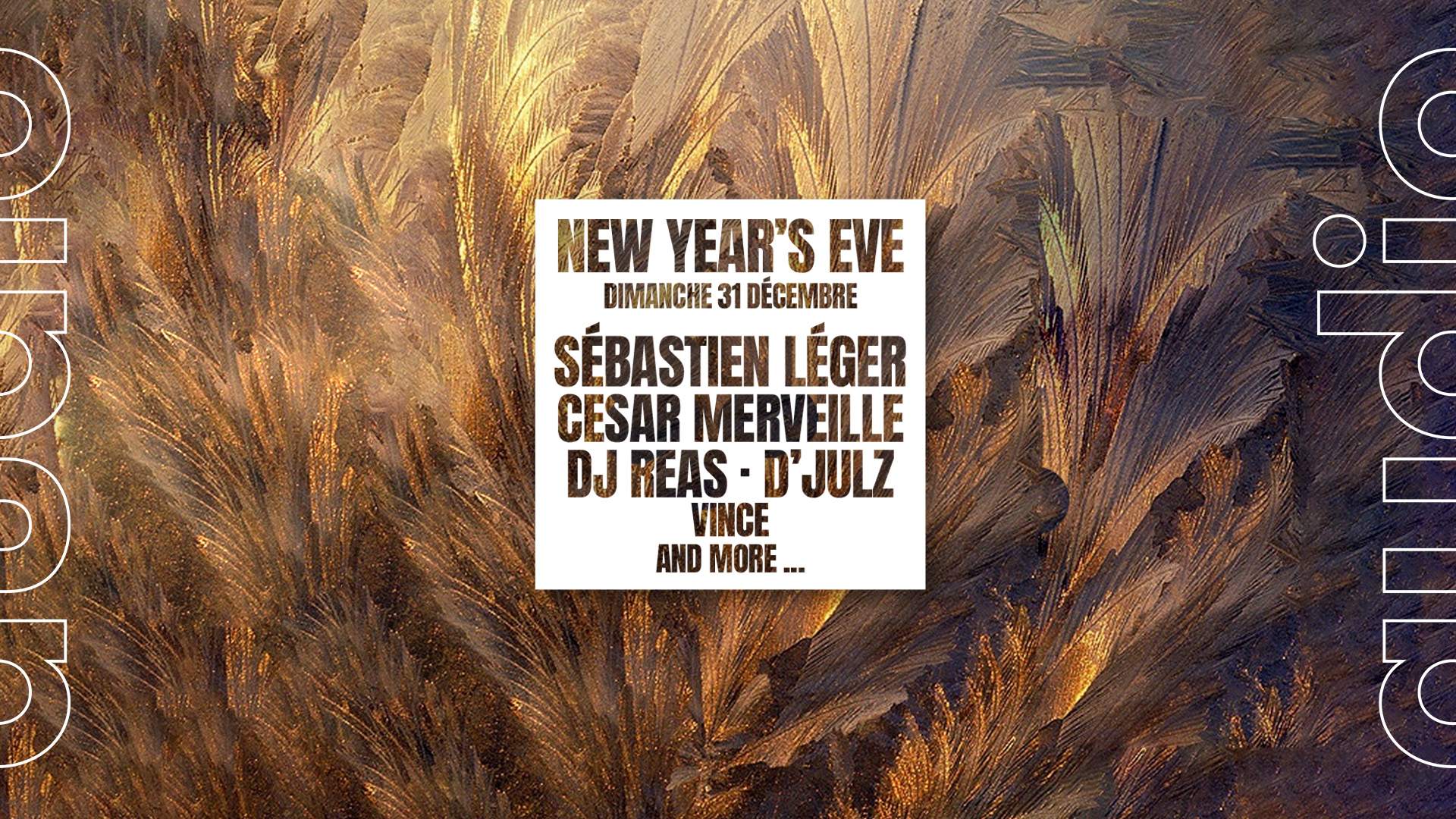 NEW YEAR'S EVE · SÉBASTIEN LÉGER · Cesar Merveille · DJ Reas · D'JULZ · vince - フライヤー表
