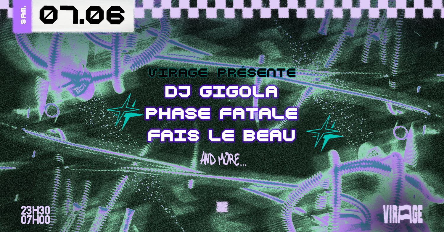 Virage PRÉSENTE: DJ Gigola, Phase Fatale, Fais Le Beau - フライヤー表